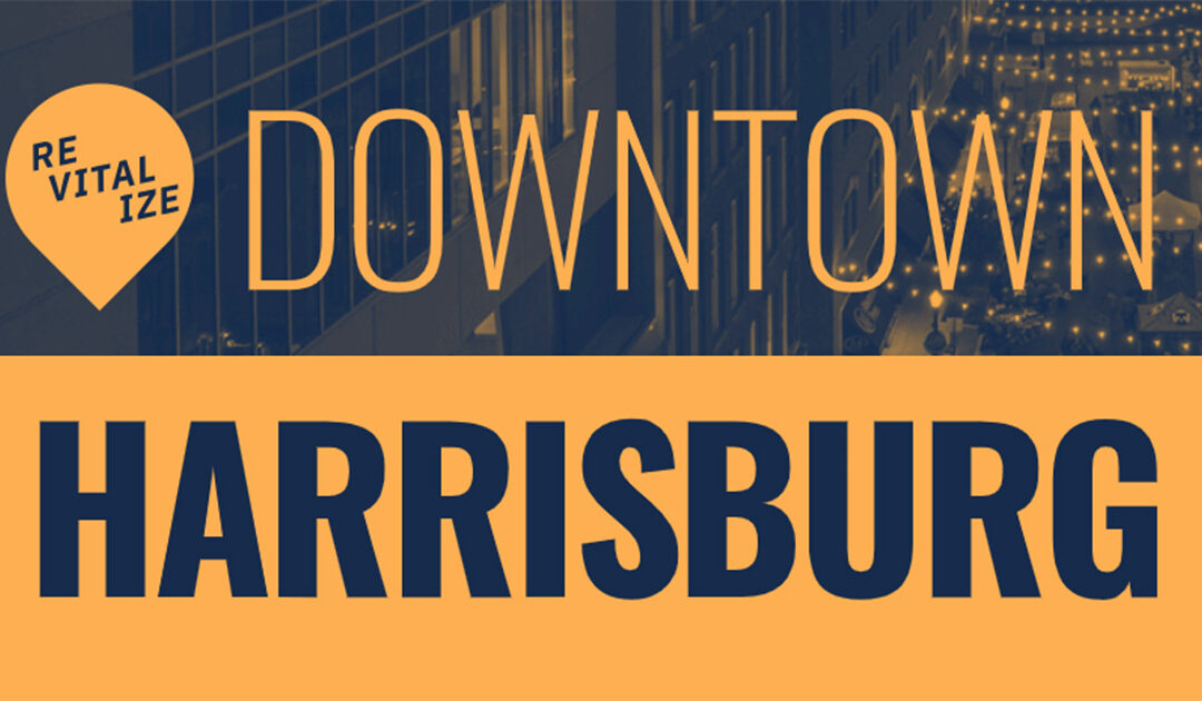 Revitalize Downtown Harrisburg